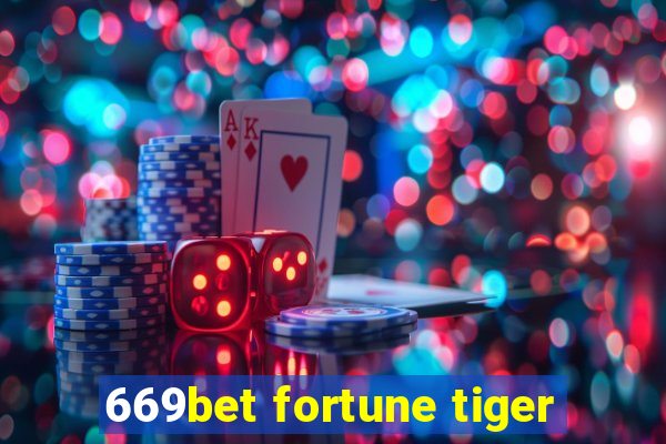 669bet fortune tiger